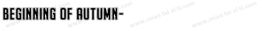 Beginning of Autumn字体转换